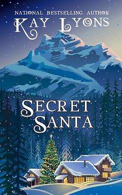 Secret Santa by Kay Lyons