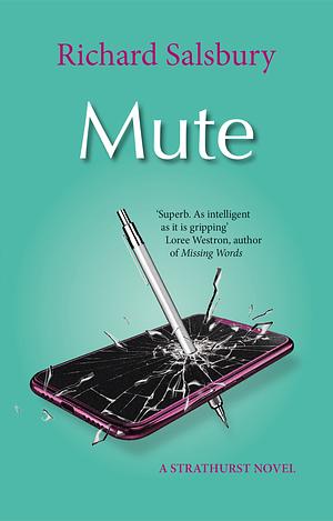 Mute by Richard Salsbury