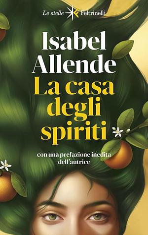 La casa degli spiriti by Isabel Allende