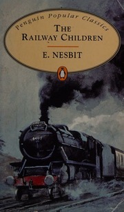 The Railway Children by E. Nesbit