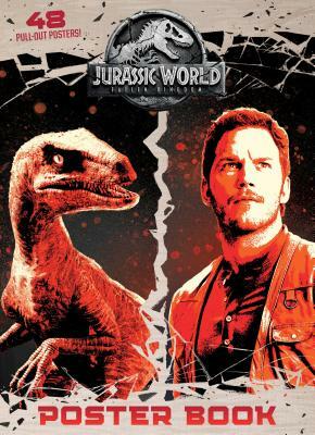 Jurassic World: Fallen Kingdom Poster Book (Jurassic World: Fallen Kingdom) by Rachel Chlebowski
