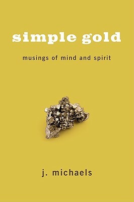 Simple Gold by J. Michaels