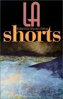 LA Shorts by Steven Gilbar