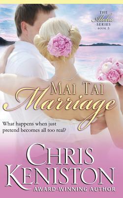 Mai Tai Marriage by Chris Keniston