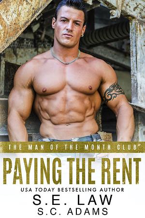 Paying The Rent by S.E. Law, S.C. Adams