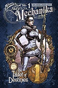 Lady Mechanika: The Tablet of Destinies #1 by M.M. Chen