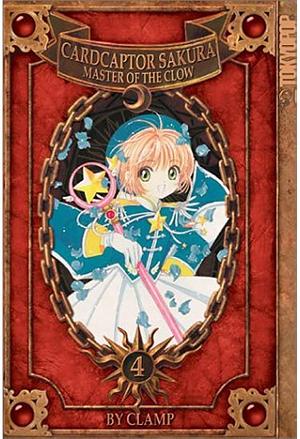 Cardcaptor Sakura: Master of the Clow, Vol. 4 by CLAMP