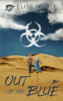 Out of the Blue: A romantic thriller by Elise Noble