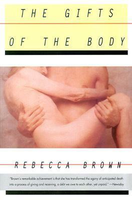 The Gifts of the Body by Rebecca Brown