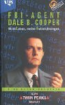 Twin Peaks. Fbi Agent Dale B. Cooper. Mein Leben, Meine Aufzeichnungen. Eine Autobiographie by Scott Frost