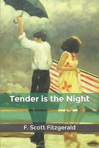 Tender is the Night by F. Scott Fitzgerald