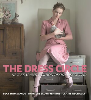 The Dress Circle by Claire Regnault, Lucy Hammonds, Douglas Lloyd Jenkins