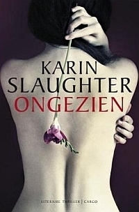 Ongezien by Karin Slaughter