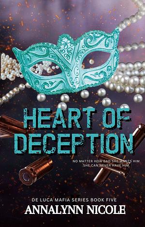 Heart of Deception  by Annalynn Nicole