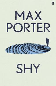 Shy by Max Porter