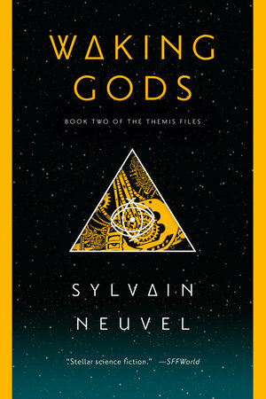 Waking Gods by Sylvain Neuvel