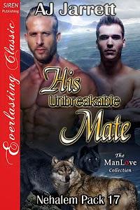 His Unbreakable Mate by A.J. Jarrett