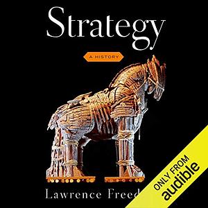 Strategy: A History by Sir Lawrence Freedman