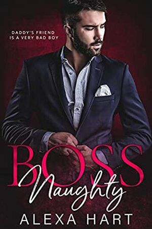 Boss Naughty by Alexa Hart