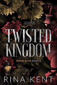 Twisted Kingdom: Special Edition Print by Rina Kent