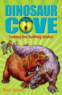 Taming the Battling Brutes by Rex Stone