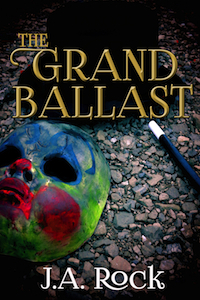 The Grand Ballast by J.A. Rock