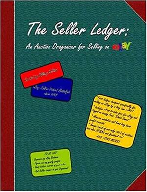 The Seller Ledger: An Auction Organizer for Selling on eBay by Hillary DePiano