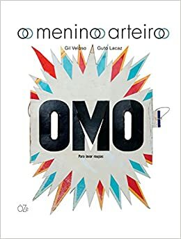 O menino arteiro by Gil Veloso, Guto Lacaz