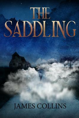 The Saddling by James Collins