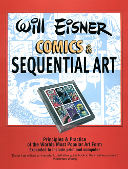 Comics &amp; Sequential Art by Will Eisner