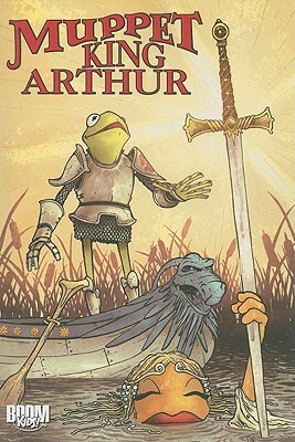 Muppet King Arthur by Johanna Stokes, Sonny Strait