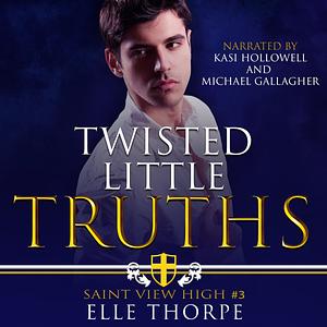 Twisted Little Truths by Elle Thorpe