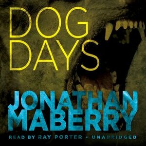 Dog Days by Ray Porter, Jonathan Maberry
