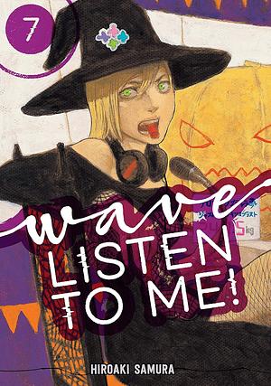 Wave, Listen to Me! Vol. 7 by Hiroaki Samura