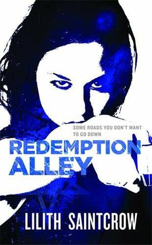 Redemption Alley by Lilith Saintcrow