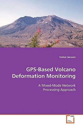 GPS-Based Volcano Deformation Monitoring by Volker Janssen