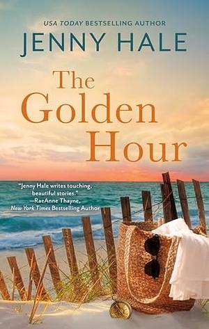 The Golden Hour by Jenny Hale