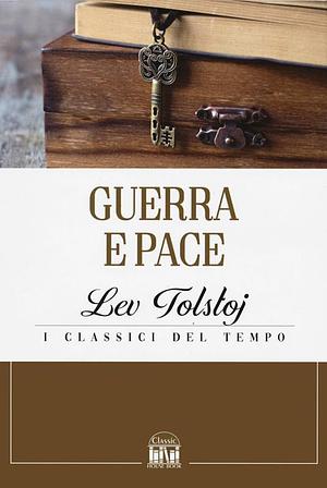 Guerra e pace by Leo Tolstoy