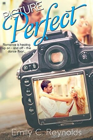 Picture Perfect by Emily C. Reynolds