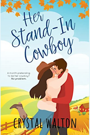 Her Stand-in Cowboy by Crystal Walton