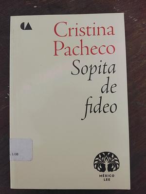 Sopita de fideo by Cristina Pacheco, Cristina Pacheco