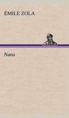 Nana by Émile Zola