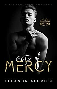Acts of Mercy by Eleanor Aldrick