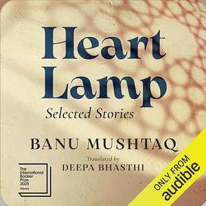 Heart Lamp by Banu Mushtaq
