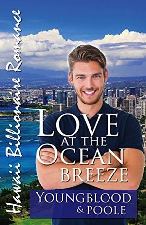 Love at the Ocean Breeze by Taylor Hart, Sandra Poole, Jennifer Youngblood, Jeanette Lewis