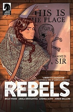 Rebels #8 by Andrea Mutti, Ariela Kristantina, Jordie Bellaire, Brian Wood