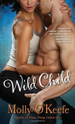 Wild Child by Molly O'Keefe