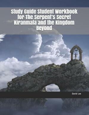 Study Guide Student Workbook for the Serpent by David Lee