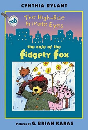 The Case of the Fidgety Fox by Cynthia Rylant