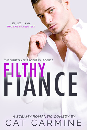 Filthy Fiance by Cat Carmine